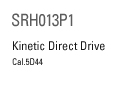 SRH013P1 Kinetic Direct Drive Cal.5D44