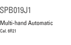 SPB019J1 Multi-hand Automatic Cal.6R21