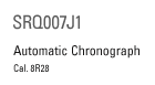 SRQ007J1 Automatic Chronograph Cal.8R28